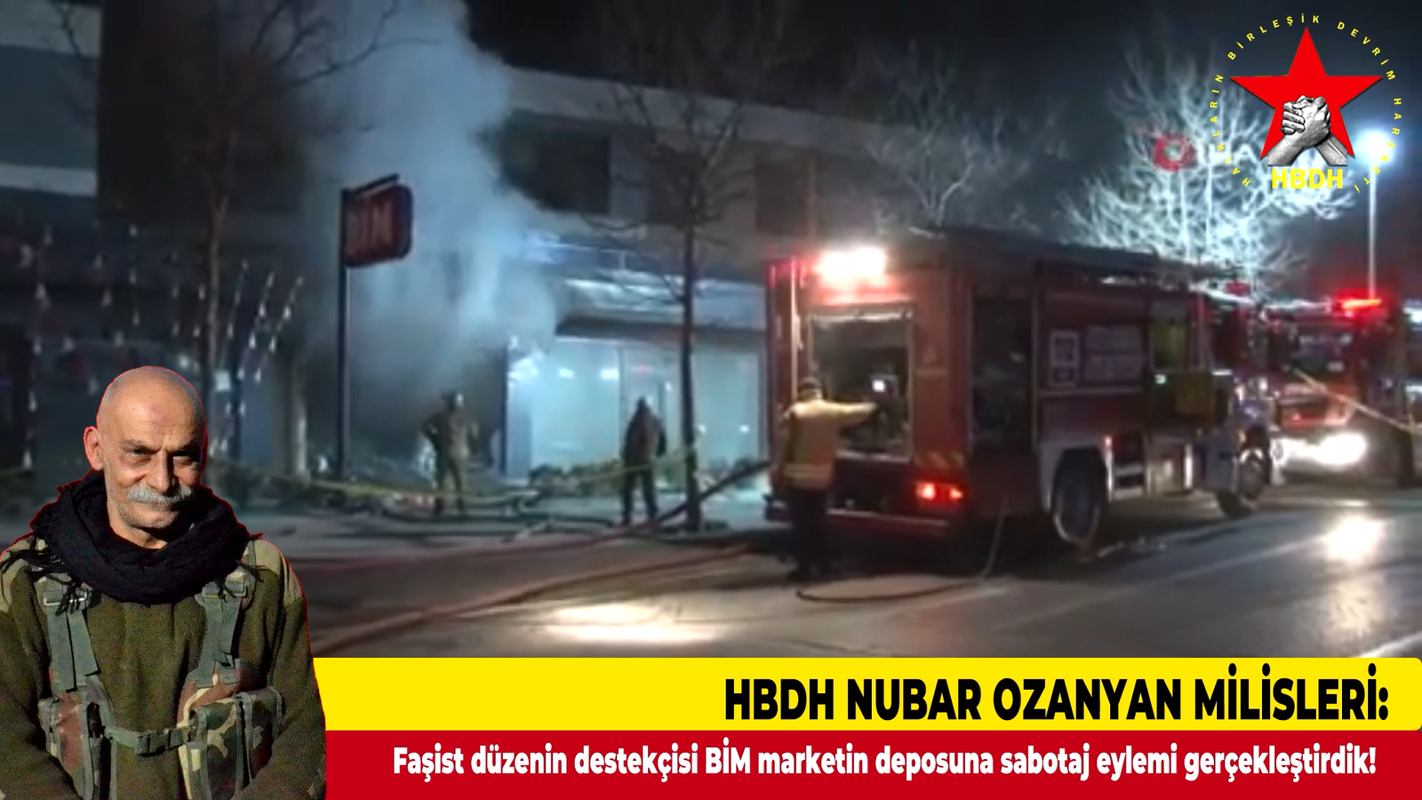 HBDH Nubar Ozanyan Milisleri; “Faşist düzenin destekçisi BİM marketin deposuna sabotaj eylemi gerçekleştirdik!”