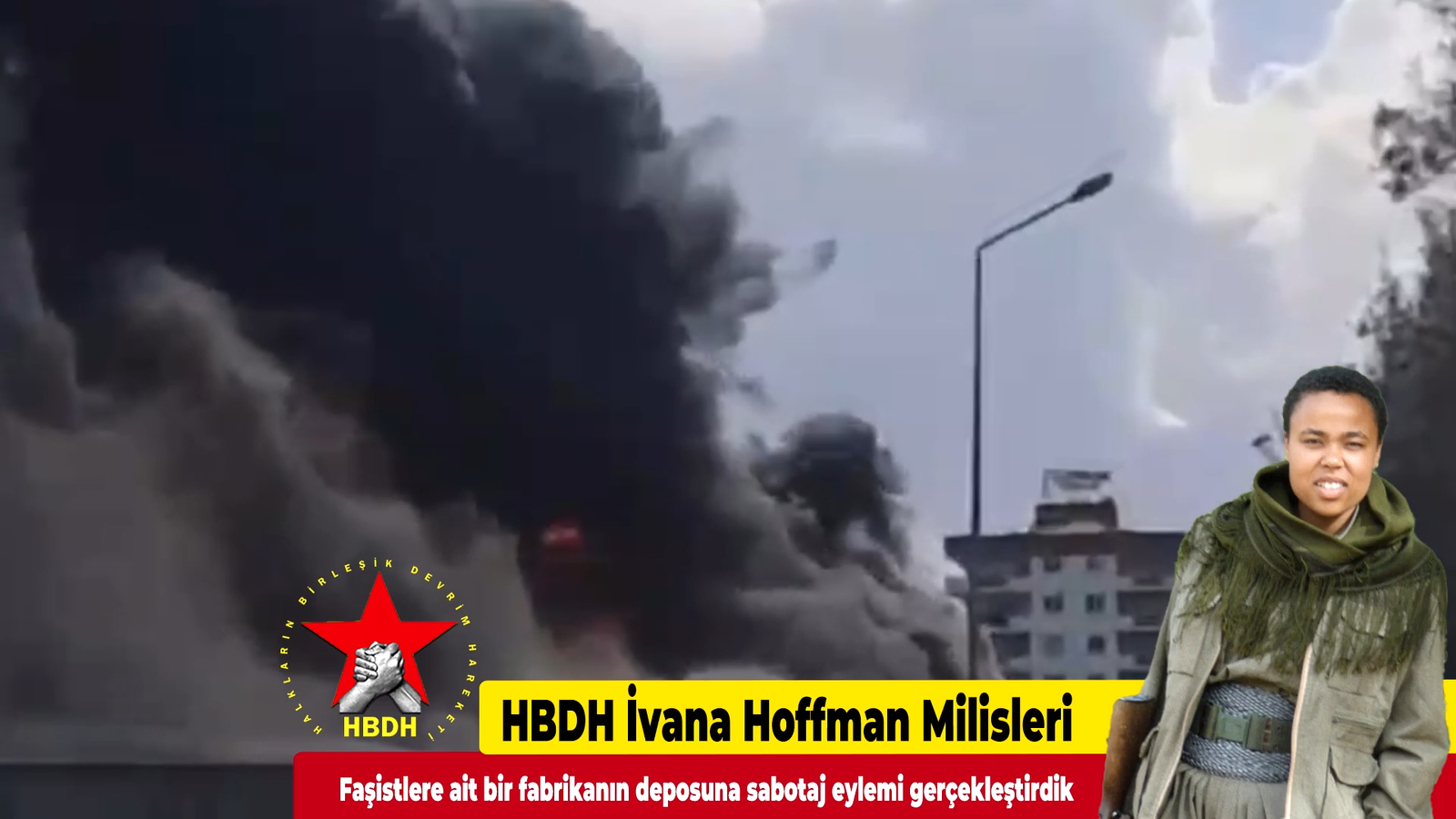HBDH İvana Hoffman Milisleri; “Faşistlere ait bir fabrikanın deposuna sabotaj eylemi gerçekleştirdik”