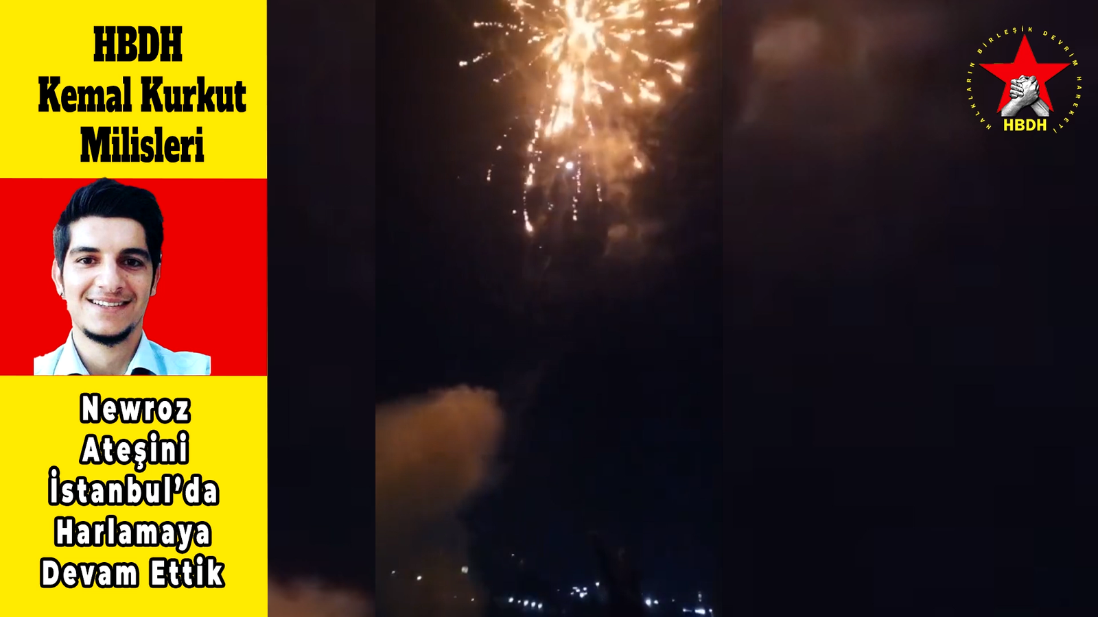 HBDH Kemal Kurkut Milisleri; “Newroz Ateşini İstanbul’da Harlamaya Devam Ettik”