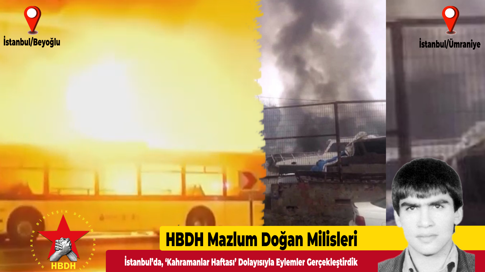 HBDH Mazlum Doğan Milisleri; “İstanbul’da, ‘Kahramanlar Haftası ...