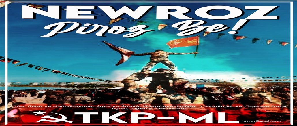 İmha, İnkar ve Asimilasyona; İşgal ve İlhaka; Sömürüye, Açlığa, Yoksulluğa, ve Faşizme Karşı İsyan, Direniş, Serhildan!