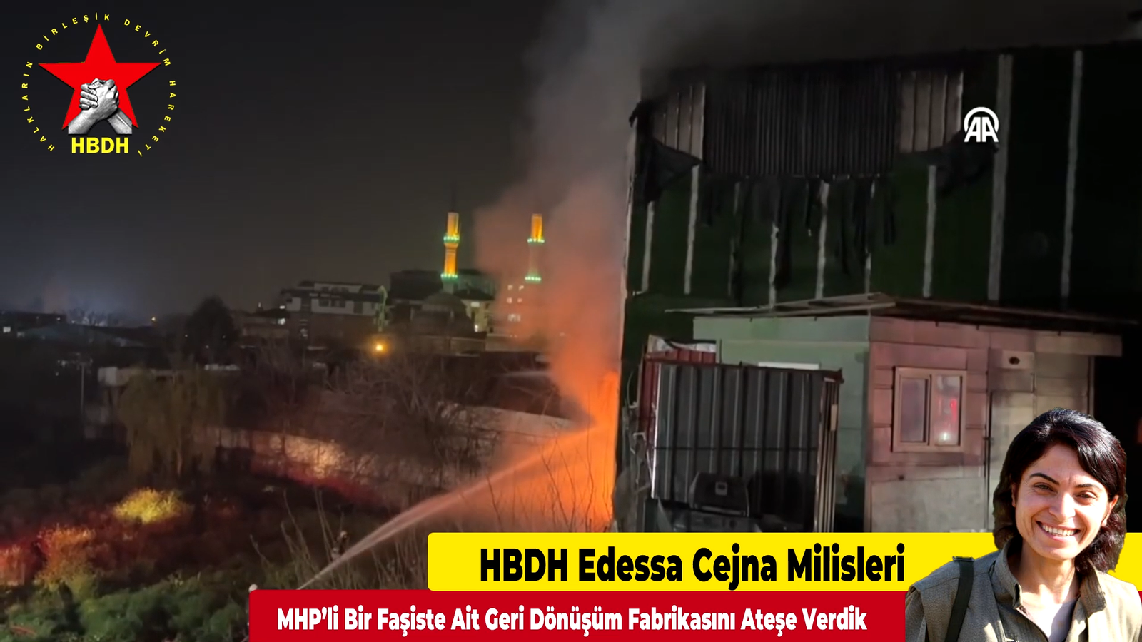 HBDH Edessa Cejna Milisleri; “MHP’li Bir Faşiste Ait Geri Dönüşüm Fabrikasını Ateşe Verdik”