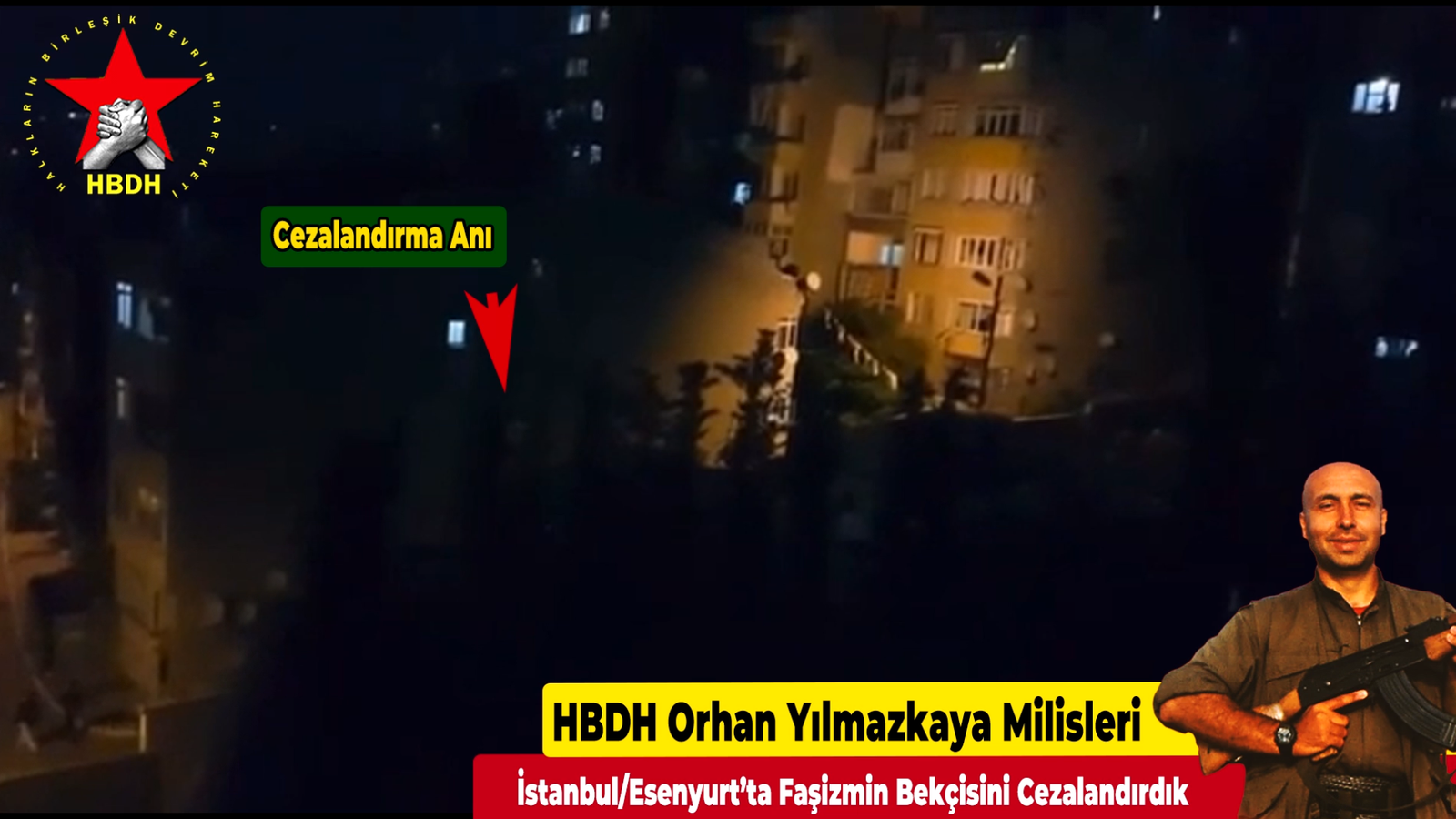 HBDH Orhan Yılmazkaya Milisleri; “İstanbul/Esenyurt’ta Faşizmin Bekçisini Cezalandırdık!”