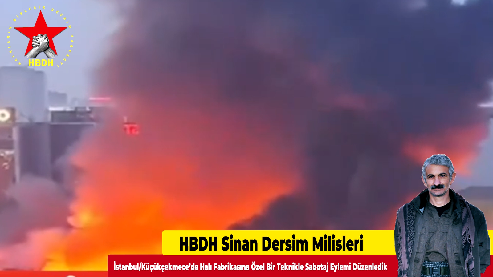 HBDH Sinan Dersim Milisleri; “İstanbul/Küçükçekmece’de Halı Fabrikasına Özel Bir Teknikle Sabotaj Eylemi Düzenledik”
