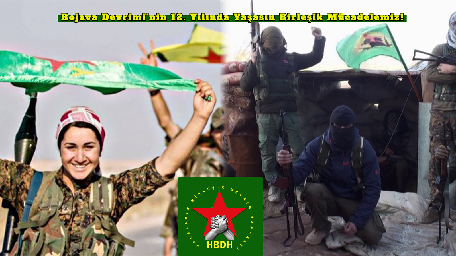 Rojava Devrimi’nin 12. Yılında Yaşasın Birleşik Mücadelemiz