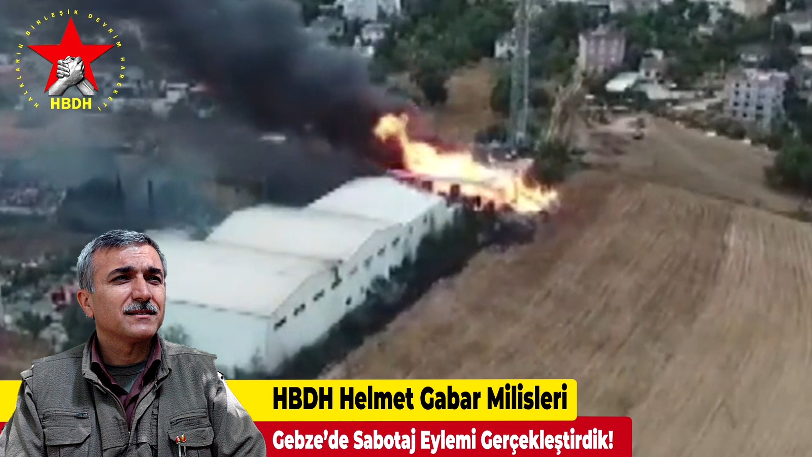 HBDH Şehid Helmet Gabar (Diyar Xerib) Milisleri; “Gebze’de Sabotaj Eylemi Gerçekleştirdik!”