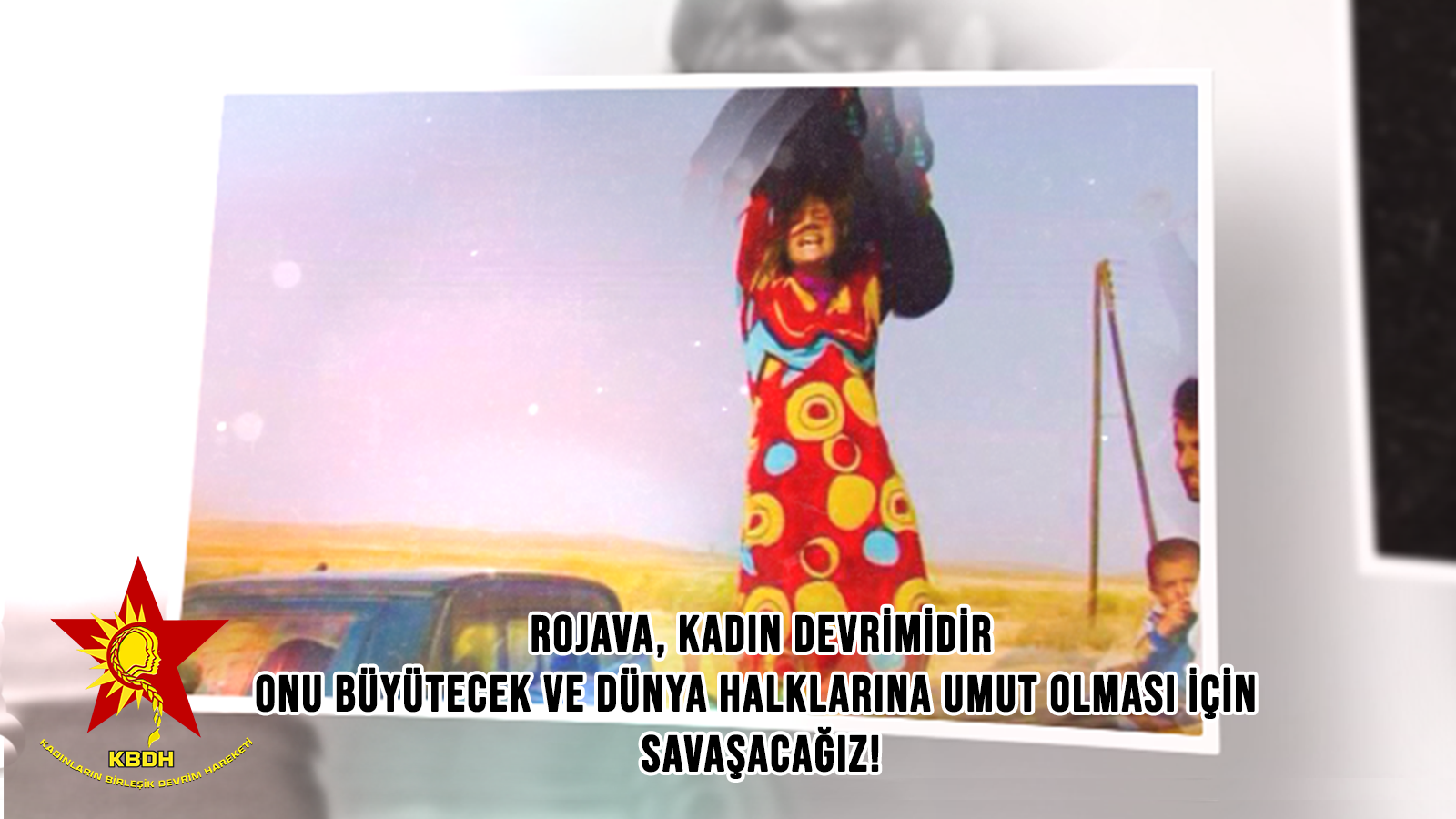 ROJAVA, KADIN DEVRİMİDİR! ONU BÜYÜTECEK VE DÜNYA HALKLARINA UMUT OLMASI İÇİN SAVAŞACAĞIZ!