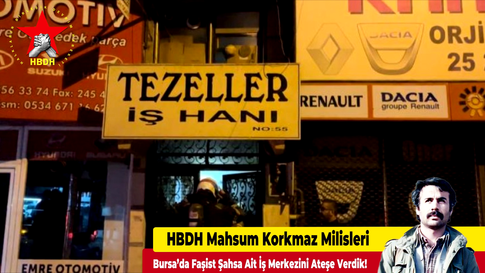 HBDH Mahsum Korkmaz Milisleri; “Bursa’da Faşist Şahsa Ait İş Merkezini Ateşe Verdik!”