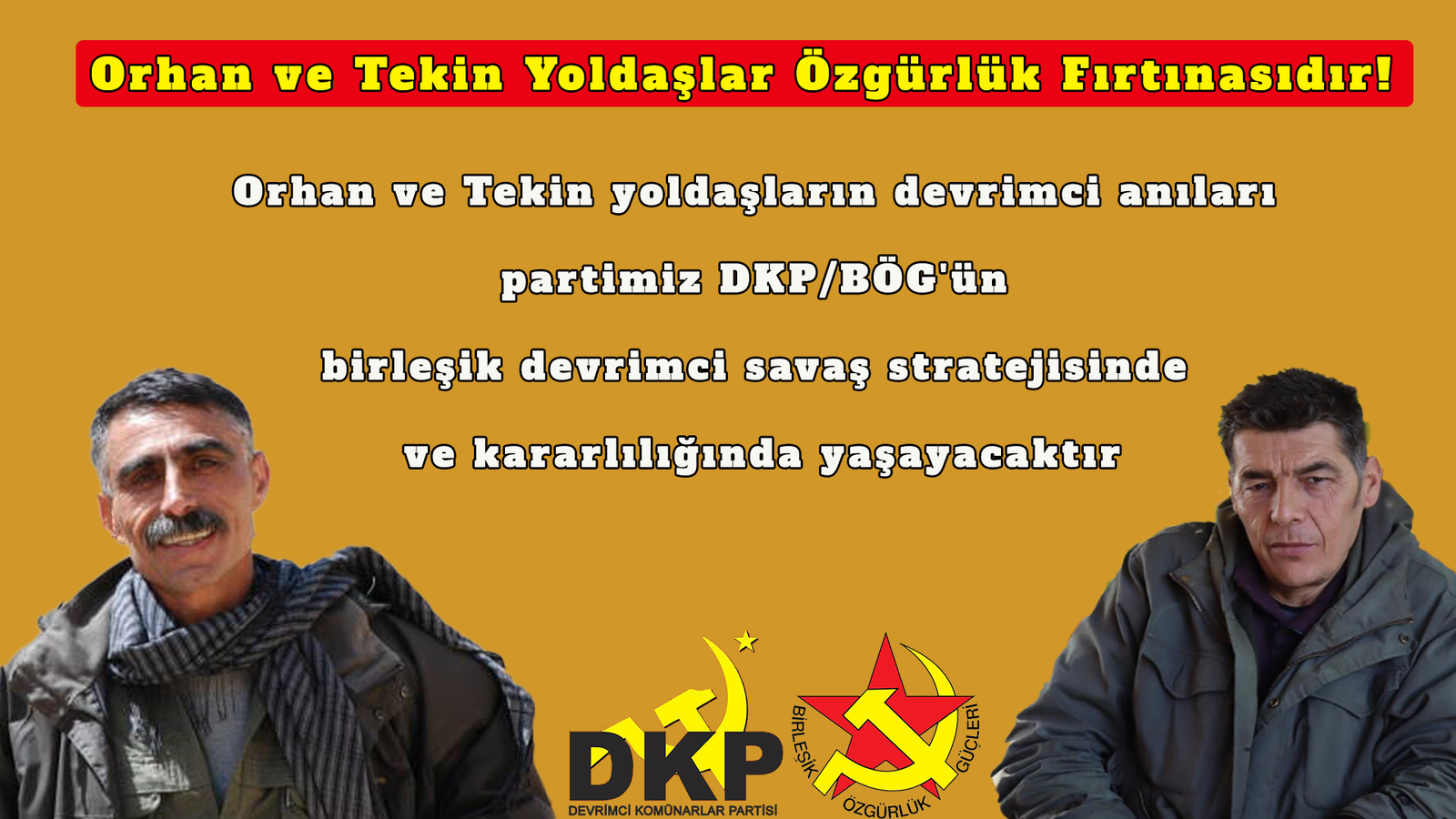 DKP/BÖG MK; “Orhan ve Tekin Yoldaşlar Özgürlük Fırtınasıdır!”