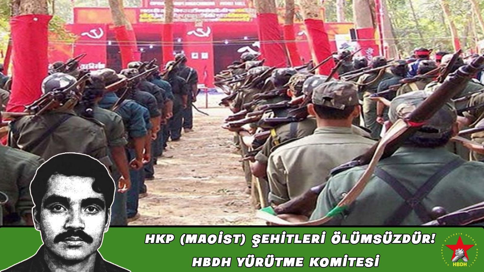 HKP (MAOİST) ŞEHİTLERİ ÖLÜMSÜZDÜR